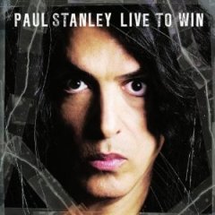 Paul Stanley - Live to win (CD)
