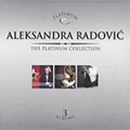 Aleksandra Radović - The Platinum Collection - 3 albuma (3x CD)