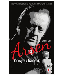 Zlatko Gall - Arsen, čovjek kao on (knjiga)