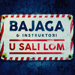 Bajaga I Instruktori - U sali lom [album 2018] (CD)