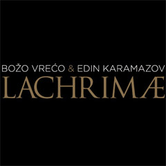 Božo Vrećo  & Edin Karamazov - Lachrimae [album 2020] (CD)
