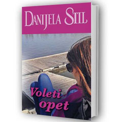 Danijela Stil - Voleti opet (knjiga)
