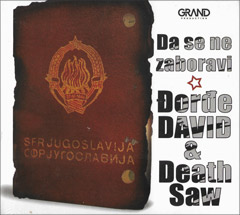 Đorđe David & Death Saw - Da se ne zaboravi [album 2020] (CD)