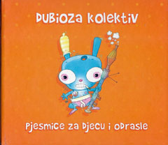 Dubioza Kolektiv - Pjesmice za djecu i odrasle [Limited Edition] (CD)