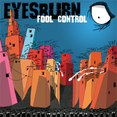 Eyesburn - Fool Control [reizdanje 2024 - narandžasti vinil] [vinyl] (LP)