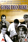 Gorki deo reke (DVD)