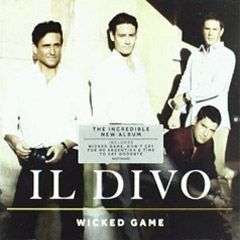 Il Divo - Wicked Game (CD)