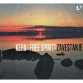Kepa & Free Spirits - Zaveštanje (CD)