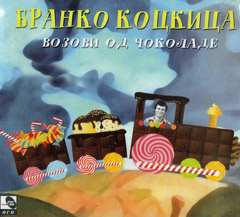Branko Kockica - Vozovi od čokolade (CD)