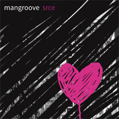 Mangroove - Srcem u groove (CD)