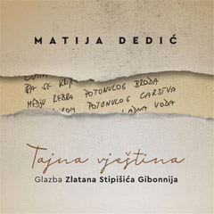 Matija Dedić ‎– Tajna vještina [glazba Zlatana Stipišića Gibonnija] (CD)
