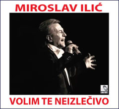 Miroslav Ilić - Volim te neizlečivo (CD)