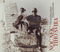Oliver Dragojević & Stjepan Hauser - Noć nek` tiho svira (CD)
