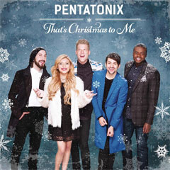 Pentatonix - Thats Christmas To Me (CD)