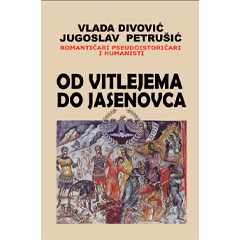 Jugoslav Petrušić, Vladan Divović - Od Vitlejema do Jasenovca (knjiga)