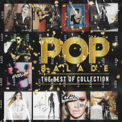 Pop Balade - The Best Of Collection [City Records] (CD)
