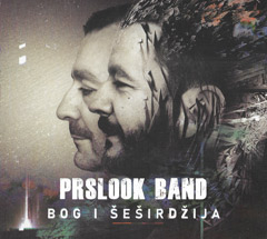Prslook Band - Bog i šeširdžija [album 2020] (CD)