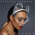 Rebecca Ferguson ‎– Superwoman (CD)