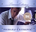 Sergej Ćetković - The Platinum Collection (CD)
