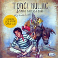 Tonči Huljić & Madre Badessa Band - Ka Hashish (CD)