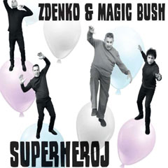 Zdenko Kolar & Magic Bush - Superheroj [album 2023] (CD)
