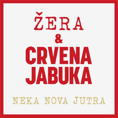 Žera & Crvena Jabuka - Neka nova jutra [album 2022] (CD)