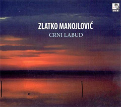 Zlatko Manojlović - Crni labud [album 2019] (CD)